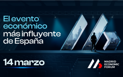 Madrid Economic Forum: el gran punto de encuentro económico que consolida a Madrid